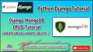 Python Django MongoDB CRUD Tutorial | CREATE , READ , UPDATE , DELETE Operation