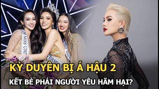 Kỳ Duyên bị Á hậu 2 kết bè phái người yêu hãm hại?