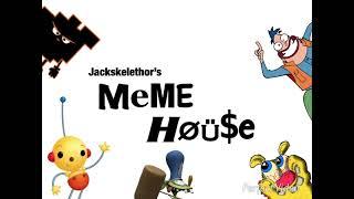 jackskelethor’s meme house - episode 1