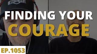 Finding Your Inner Courage-Wake Up Legendary with David Sharpe | Legendary Marketer