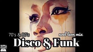 Classic 70's & 80's Disco Funk Soul Grooves Mix # 119 -Dj Noel Leon