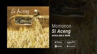 MOMONON - SI ACENG (Official Audio)