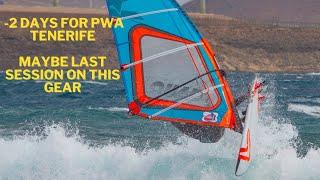 Retiring my SAILS? Last session on this gear? 2 days to go PWA TENERIFE!!.