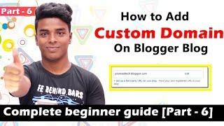 How to Add Custom Domain to Blogger Blogspot [Part - 6]