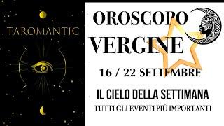 VERGINE ⭐️Oroscopo 16/22 settembre⭐️CHE SODDISFAZIONE CHE TI PRENDERAI! #taromantic