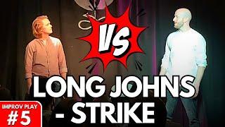 IMPROVISED PLAY #5 | "Long Johns - STRIKE!"