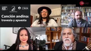 Canción Andina: travesía y apuesta. Conversatorio, Tayta Bird, Sylvia Falcón, Manuelcha Prado