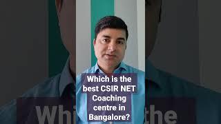 Which is the Best CSIR NET Coaching centre in Bangalore? #csirnet #csirnetexam #shorts #viral