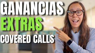 Como Funcionan Las Covered Calls Para Generar Ganancias Extras  | Opciones Parte (2/3)