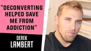 "Deconverting helped save me from addiction" - A conversation with Derek Lambert @MythVisionPodcast