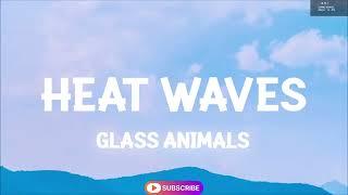 Glass Animals - Heat Waves (Slowed Lyrics) #Lyricverse