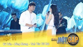 Trời Sinh Một Cặp mùa 2 Tập 11 | Vũ Trần - Hồng Nhung - Tình yêu tôi hát | VTV3