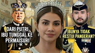 FROM A SINGLE MOTHER'S DAUGHTER TO THE FUTURE QUEENCINDERELLA CANTIK JOHOR, CHE PUAN KHALEEDA