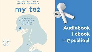 My też. Jagna Kaczanowska, Małgorzata Bajko. Audiobook PL [Poradnik]