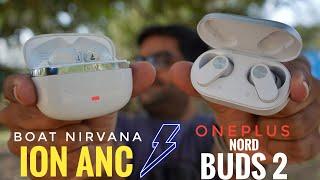 boAt Nirvana Ion ANC VS OnePlus Nord Buds 2  Detailed Comparison 