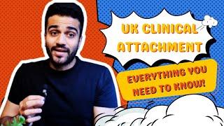 All about clinical attachments in the UK | Guide