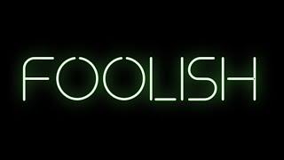 FOOLISH [ +Lyrics ]