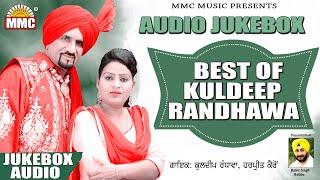 BEST OF KULDEEP RANDHAWA | AUDIO JUKEBOX | LATEST PUNJABI SONGS | MMC MUSIC