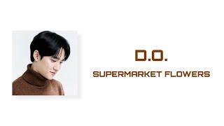 D.O. 디오 - Supermarket Flowers Cover Lyrics