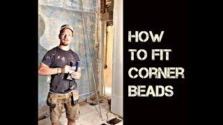 How To Fit Corner Beads To Plaster And Plasterboard