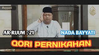 QORI PERNIKAHAN | Ar-Ruum: 21 & Al-Furqon: 74 - Nada Bayyati | Abdul Rohman Al-Farizi