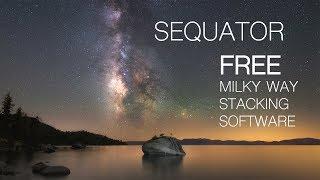 Sequator - FREE PC Milky Way Stacking software that reduces noise