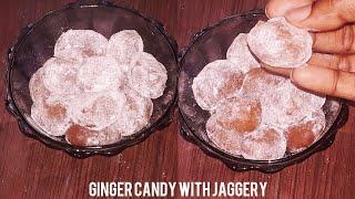 HOW TO MAKE GINGER CANDY RECIPE WITH JAGGERY | EASY GINGER CANDY RECIPE | yummiest Baking