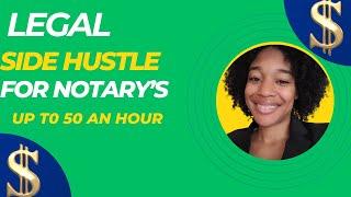 Top Legal Side Hustles for Notaries – Earn Up to $50/Hour!