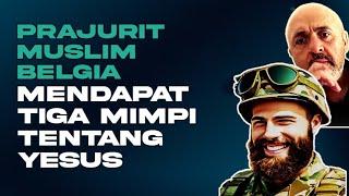 A Belgian Muslim Soldier Shares His Three Dreams of Jesus | Sam Shamoun - MULTILINGUAL