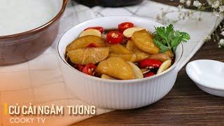 Củ Cải Ngâm Tương - Cách Làm Chuẩn Vị, Giòn Ngon | Cooky TV