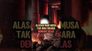 Alasan Nabi Musa Tak Bisa Bicara Jelas #kisahnabi #islam