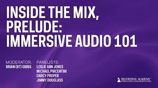 Inside The Mix, Prelude: Immersive Audio 101