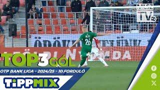 TOP 3 GÓL – 10. forduló | OTP Bank Liga | 2024/2025