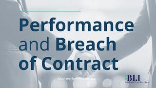 Performance and Breach of Contract: Material Breach, Immaterial Breach, Anticipatory Breach