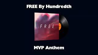 Free Hundredth cs go mvp anthem (music kit)