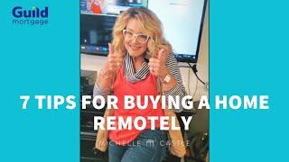 7 Tips for Buying a Home Remotely