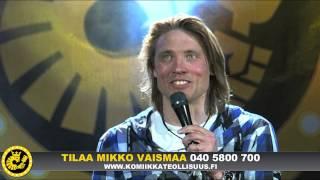 Stand up koomikko Mikko Vaismaa keikalla osa 1/2.