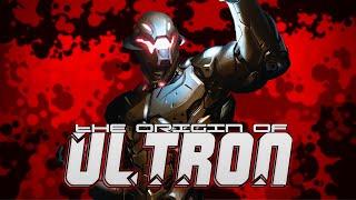 The Origin of Ultron