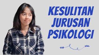 5 Kesulitan Kuliah Jurusan Psikologi, Harus Tau!