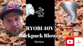 Ryobi 40V Backpack Blower Review