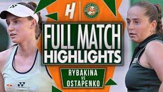 Elena Rybakina vs Jelena Ostapenko - FULL Match Highlights - Third Round | Roland Garros 2025