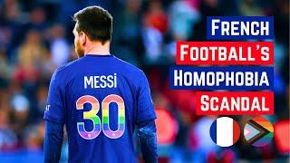 French Football's Homophobia Crisis