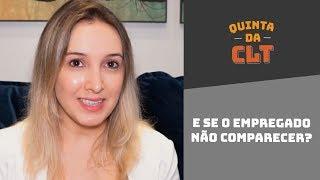 E se o empregado não comparece na audiência trabalhista? | Quinta da CLT