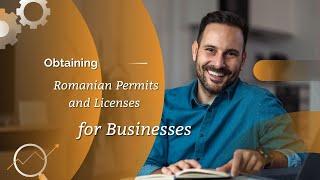 Obtaining Romanian Permits and Licenses for Businesses