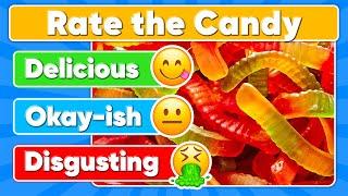 Rate the Candy Challenge | Ultimate Candy Tier List | Food Quiz
