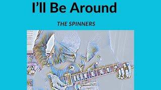 Spinners / I'll be Around / Cover