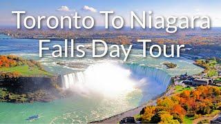 Toronto To Niagara Falls Day Tour | ToNiagara