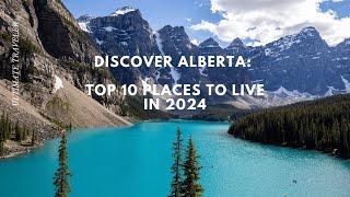 Explore Alberta: Best Cities to Live in 2024. Full HD!