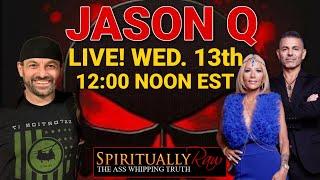 LIVE JasonQ! Catching Up & Decoding Mystical Knowledge