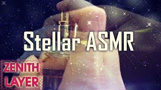 Stellar ASMR Tingles (ZENITH LAYER)